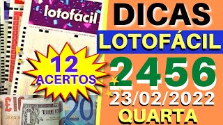 Lotofácil 2456. Dicas e Análises para Hoje 23/02. QUARTA.