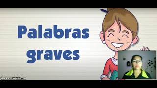 PALABRAS GRAVES Y AGUDAS L