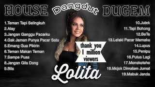 LOLITA - Alay House Dangdut Dugem [FULL ALBUM]