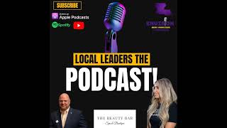 The Beauty Bar Spa and Boutique | Local Leaders the podcast #192