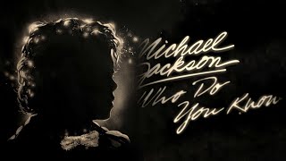 Who Do You Know - Michael Jackson (HQ) | Letra en Español