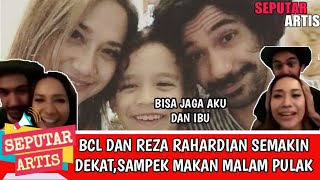 HEBOH !! bcl dan reza Rahardian semakin dekat,bahkan malam malam berdua