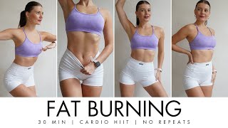 30 MIN FULL BODY FAT LOSS WORKOUT- Cardio HIIT | No Repeats