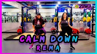 CALM DOWN || Rema || Zumba