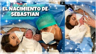 EL NACIMIENTO DE SEBASTIAN | El mejor dia de nuestras vidas