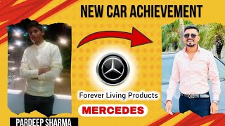 Car Achievement | Pardeep Sharma | Mercedes | Forever Living Products