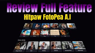 Review Hitpaw FotoPea AI full Feature