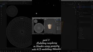 part 3: Modelling raspberry in Blender using geometry note