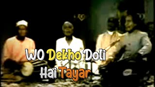 Wo Dekho Doli hai Tayar 🥺❣️ | wedding Sad song | Shadi Kay Song| heart touching Song | Old is Gold🥇