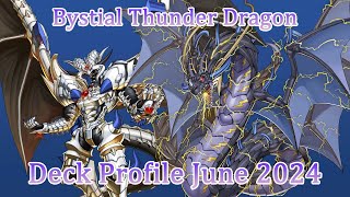 Bystial Thunder Dragon | Yugioh Deck Profile | June 2024 Post LEDE