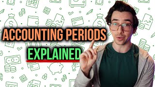 Accounting Periods Explained | Let's Clear This Up!