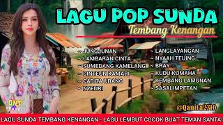 LAGU POP SUNDA | MUSIK SUNDA LAWAS | TEMBANG KENANGAN