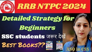 RRB NTPC Complete Strategy for Beginners 🔥|Best Books |Full Preparation Strategy| Syllabus|selfstudy