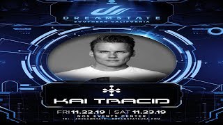 Kai Tracid Live - DREAMSTATE - Southern California 22.11.2019