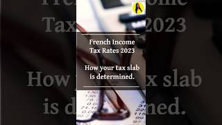 How is your tax slab determined ? French income tax rates 2023. #frenchincometax #parisvisheshams