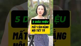 5 dấu hiệu mất cân bằng nội tiết tố sau 30 mà phụ nữ không nên bỏ qua!