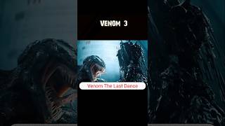 VENOM 3 The Last Dance (HD) 🤯😱 ||Edits #venom 3 #Chibi venom #sparta venom