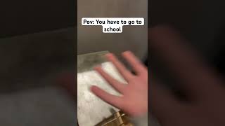 Pov:You have to go to school😭 #shorts #trending #trend #foryou #foryoupage #youtube #youtubeshorts