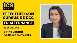 Effectuer son cursus de DCG en Alternance : expliqué par Sirine Joundi (ICS Bégué promo 2021)