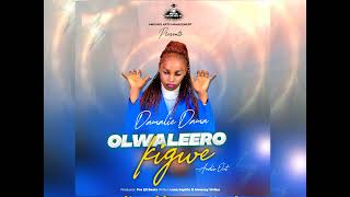 OLWALEERO KIGWE By Damalie Dama (Official Audio Out)