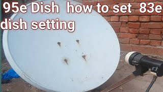 Tata Sky 83.E dish sitting /95.0East  To Tata Sky 83.0East  dish sitting