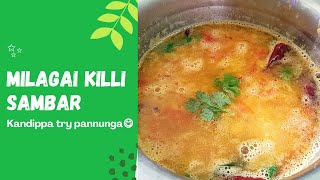 Milaga killi sambar in tamil/மிளகாய் கிள்ளி சாம்பார்/sambar recipe/try pannunga/kovai priya samayal