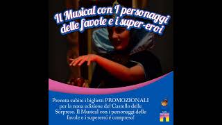 Il Musical con I personaggi delle favole e i super-eroi