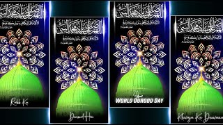 World Durood Day - Durood Sharif Status | | Wiladat Mubarak - Maulid In Nabi ﷺ -