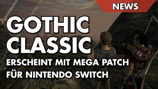 GOTHIC CLASSIC kommt mit MEGA PATCH für NINTENDO SWITCH