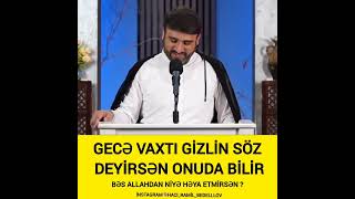 Hacı Ramil-Gecə vaxtı gizlin söz deyenlər