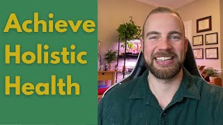 How to Attain Holistic Health