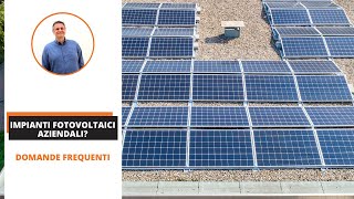 IMPIANTO FOTOVOLTAICO AZIENDALE: domande frequenti