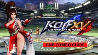 (King of Fighters XV) Mai basic combos guide