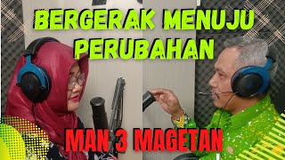 Bergerak Menuju Perubahan - MAN 3 Magetan 🔴 Kemenag Magetan Podcast #15