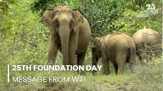 25th Foundation Day Message from WTI