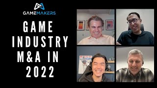 Game Industry M&A in 2022 and Beyond! Miniclip, Drake Star Partners, & FunPlus Weigh In