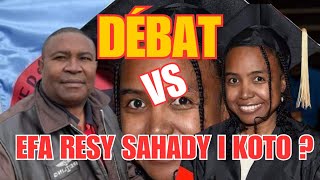 DÉBAT EFA RESY SAHADY I KOTO LEHILAHIMAHITSIAMBO 🆚️RIJASOA MANANA