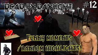 Dead by Daylight - Funny moments montage / Random highlights Compilation #12