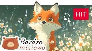 Bardzo Misiowo 🐻 - Lisek - Piosenki dla dzieci 🦊🦊🦊