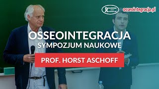 Osseointegracja: sympozjum naukowe | Wykład prof. Horsta Aschoffa | Osseointegracja.pl