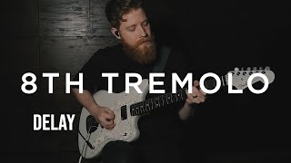 8th Tremolo Delay Strymon TimeLine Preset Example (Kenyon Reed)