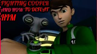 How to defeat cooper in ben 10 cosmic destruction