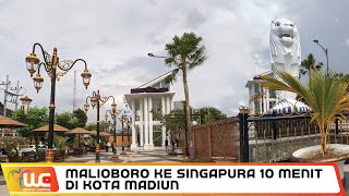 Malioboro ke Singapura Cuma 10 Menit di Kota Madiun