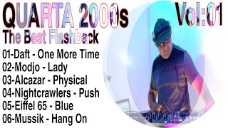 #01 (QUARTA 2000s) Vol: 01 - The Best Dance-Music Flashback - 04/09/2024