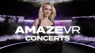 AmazeVR Concerts [Zara Larsson]