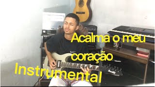 Anderson freire- Acalma o meu coração - Instrumental (Marrony Oliveira)