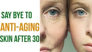 Anti Aging Beauty Tips || Younger Looking Skin Care Tips 2017 || What It Takes