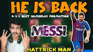 Pesmobile2021| He Is Back Messi 😍| 4-3-3 GAMEPLAY ❣️ | Hattrick Man 👍| SOCCER CHALLENGE.11