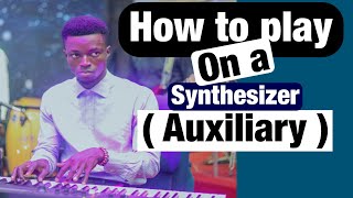 Learn how to use a synthesizer | Auxiliary