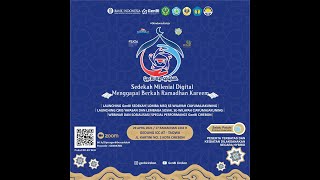 OPENING CEREMONY GENBI BERSEDEKAH " SEDAKAH MILENIAL DIGITAL MENGGAPAI BERKAH RAMADHAN KAREEM "